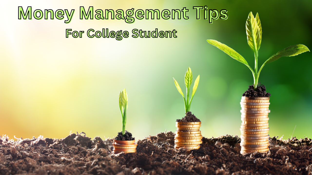 Money Management Tips for College Students | Manage Expenses in College: